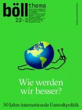 Cover: Boell.Thema 2/2022 - Internationale Umweltpolitik
